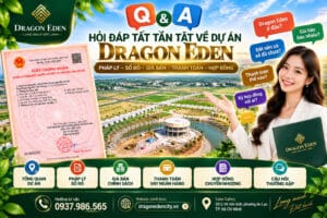 Hỏi đáp (Q&A) tất tần tật về dự án Dragon Eden