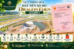 Quy trình mua đất nền sổ đỏ Dragon Eden từ A đến Z